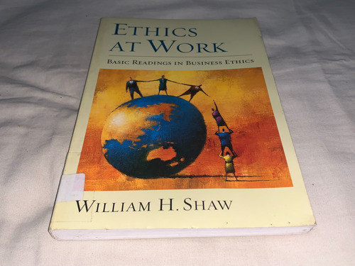 Ethics At Work - William H. Shaw - Oxford (Usado)