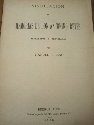 Vindicación Y Memorias De Don Antonino Reyesmanuel Bilbao