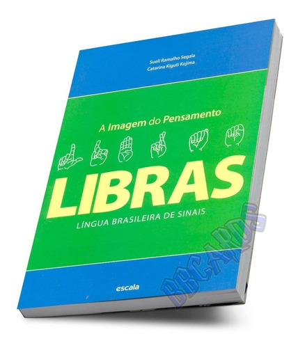 Libras A Imagem Do Pensamento Língua Brasileira De Sinais