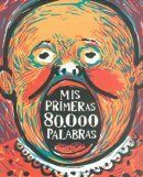 Libro Mis Primeras 80.000 Palabras