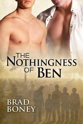 The Nothingness Of Ben, De Brad Boney. Editorial Dreamspinner Press, Tapa Blanda En Inglés