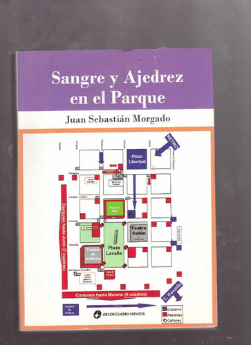 Sangre Y Ajedrez En El Parque, Juan Sebastián Morgado 2012