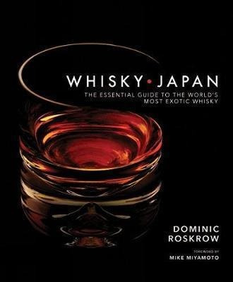 Whisky Japan - Dominic Roskrow (hardback)