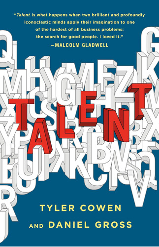 Libro: Talent: How To Identify Energizers, Creatives, And Wi