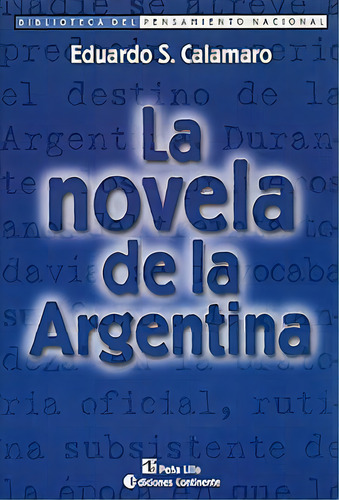 La Novela De La Argentina, De Calamaro Eduardo. Editorial Continente, Tapa Blanda En Español, 1999