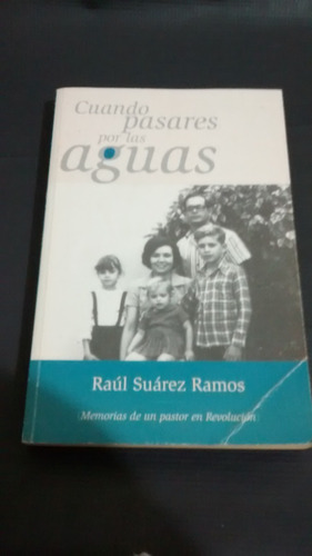 Cuando Pasares Por Las Aguas - Memoriasn De Un Pastor En Rev