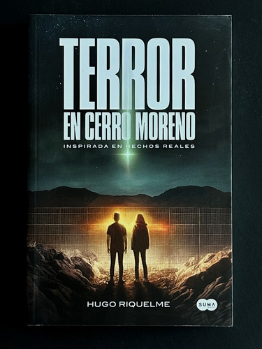 Terror En Cerro Moreno  Hugo Riquelme 