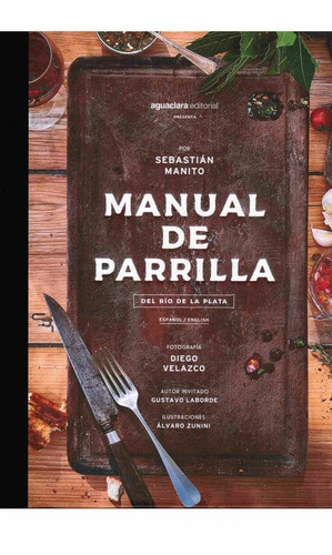Manual De Parrilla Del Río De La Plata - Mosca