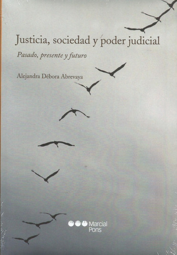 Justicia Sociedad Y Poder Judicial Abrevaya 