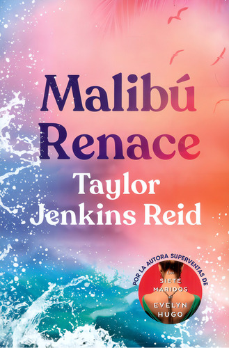 Malibú Renace, De Taylor Jenkins Reid. Editorial Ediciones Urano, Tapa Blanda, Edición 2021 En Español