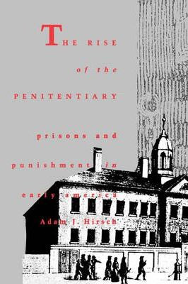 Libro The Rise Of The Penitentiary : Prisons And Punishme...