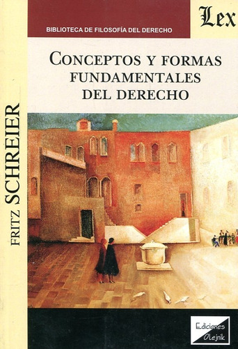 Conceptos Y Formas Fundamentales Del Derecho Schreier 