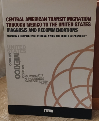 Central American Transit Migration Through México To The Usa