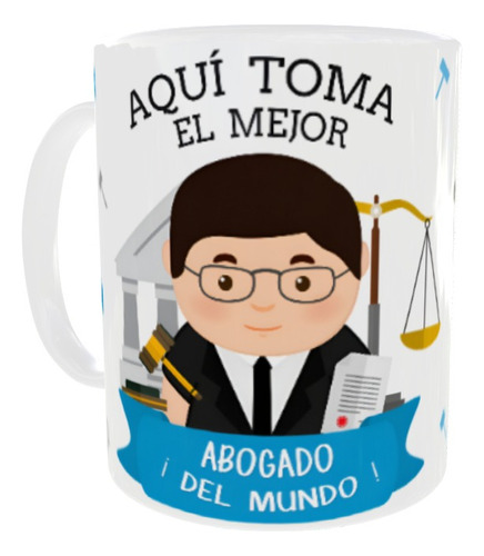 Taza Aqui Toma El Mejor Abogado