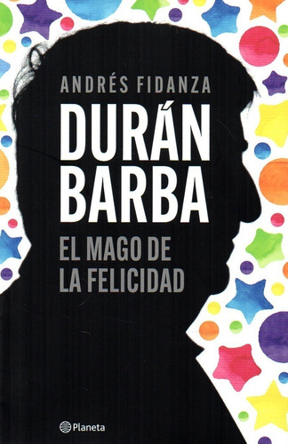 Durán Barba - Andrés Fidanza