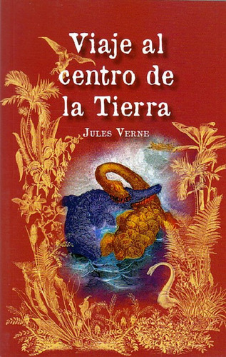 Viaje Al Centro De La Tierra