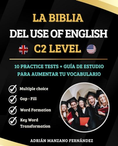 La Biblia Del Use Of English - C2 Level: 10 Practice Tests +