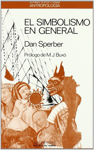 El Simbolismo En General, De Dan Sperber., Vol. 0. Editorial Anthropos, Tapa Blanda En Español, 2013