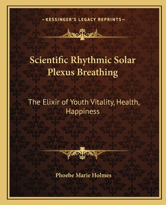 Libro Scientific Rhythmic Solar Plexus Breathing: The Eli...