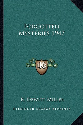 Libro Forgotten Mysteries 1947 - Miller, R. Dewitt