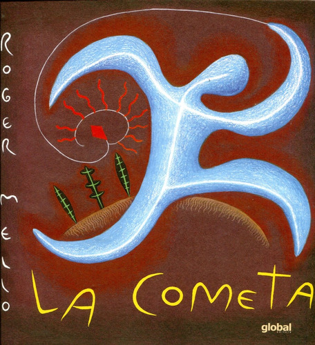 La Cometa - Roger Mello