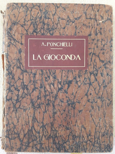 Partituras Opera Completa 1876 - Lla Gioconda. A. Ponchielli