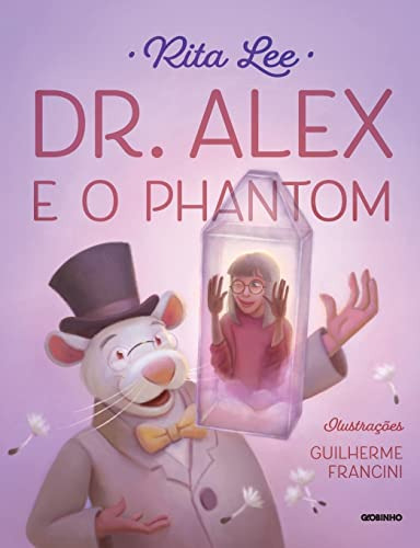 Libro Dr Alex E O Phantom De Rita Lee Globinho - Globo