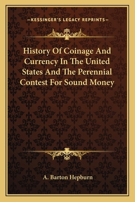 Libro History Of Coinage And Currency In The United State...