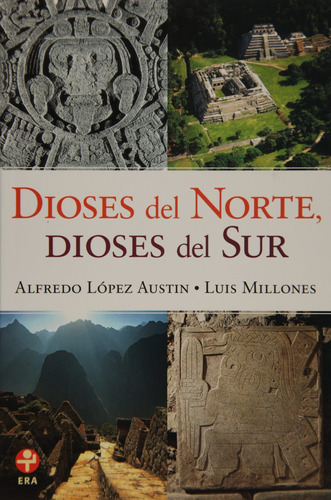 Dioses Del Norte Dioses Del Sur Nuevo