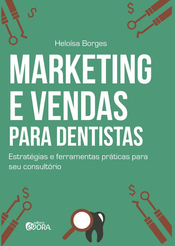 Libro Marketing E Vendas Para Dentistas - Borges, Heloisa