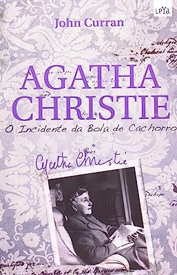 Livro Agatha Christie - O Incidente Da Bola De Cachorro - John Curran [2010]