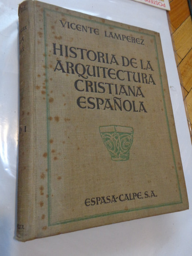 Historia De La Arquitectura Cristiana Española. V. Lamperez