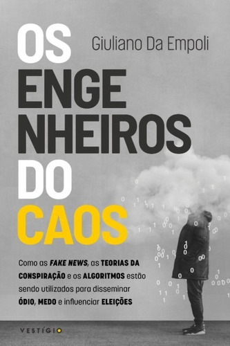 Engenheiros Do Caos, Os: Como As Fake News, As Teorias Da Co