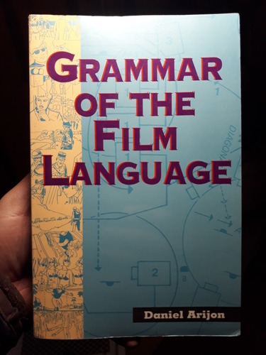 Gramática Del Lenguaje Cinematográfico: Libro De Texto