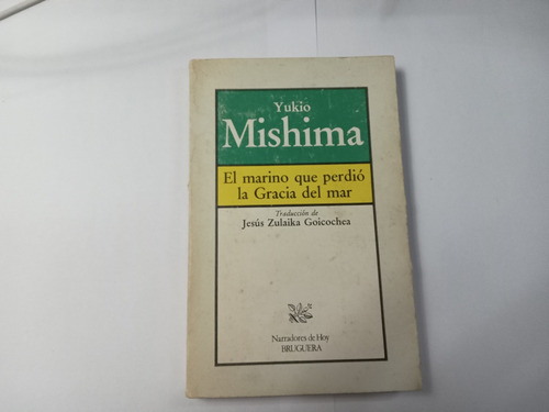 Libro El Marino Que Perdio La Gracia Del Mar        Mishima