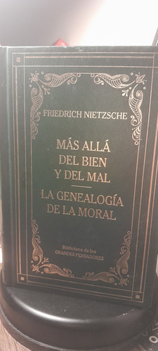 Nietzsche/ Más Allá Del Bien Y El Mal Genealogía De La Moral