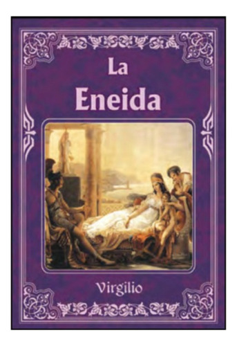 La Eneida. Virgilo