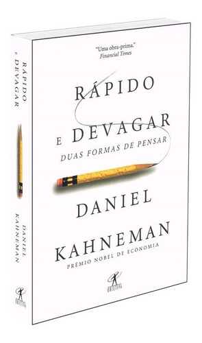 Rápido e devagar: Duas Formas de Pensar de Daniel Kahneman Série Economia Editora Objetiva capa mole em português 2012