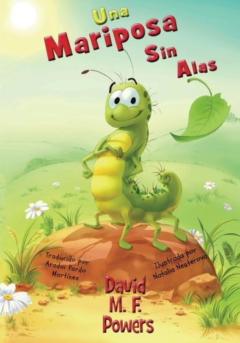 Una Mariposa Sin Alas: A Butterfly Without Wings -spanish Ed