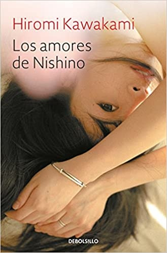 Los Amores De Nishino - Hiromi Kawakami