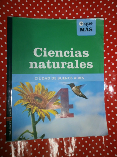 Ciencias Naturale 4 Ciudad Buenos Aires Edelvives + Que Más