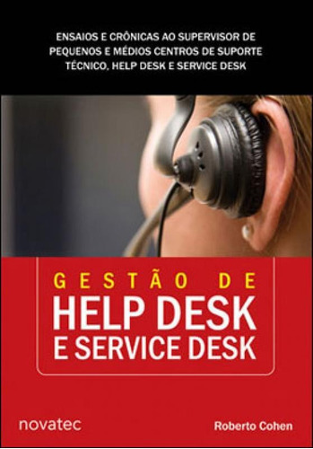 Gestão De Help Desk E Service Desk, De Cohen, Roberto. Editora Novatec, Capa Mole Em Português