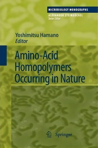 Amino-acid Homopolymers Occurring In Nature, De Yoshimitsu Hamano. Editorial Springer Verlag Berlin Heidelberg Gmbh Co Kg, Tapa Blanda En Inglés