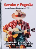 Comprar Músicas Cifradas P\u002F Violão   Samba E Pagode   - Livro C\u002F 100 Músicas - 100 Páginas