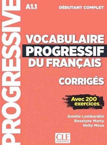 Corriges Vocabulaire Progressif Niveau Debutant Complet Nc -