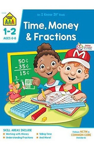 School Zone - Time, Money And Fractions Workbook - 3, de School Z. Editorial School Zone Publishing en inglés