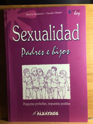 Sexualidad Para Padres E Hijos, De Beatriz Goldstein. Editorial Albatros En Español