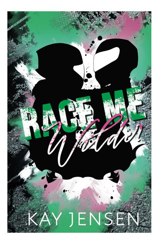 Libro: Race Me Wilder (ink Our Hearts Spicy Novellas Series)