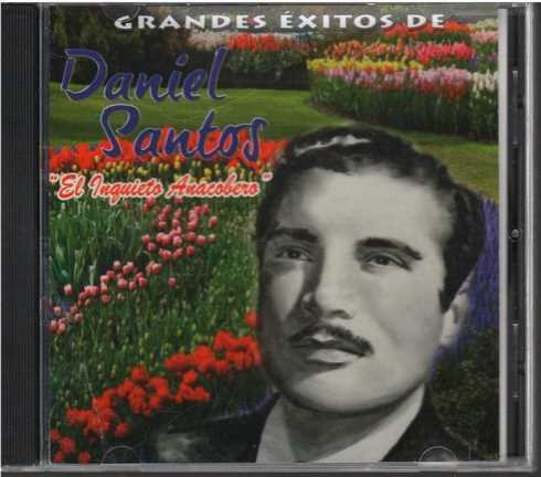 Cd - Daniel Santos / Grandes Exitos - El Inquieto Anaco