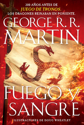 Libro: Fuego Y Sangre Fire & Blood: 300 Años Antes De Un Jue